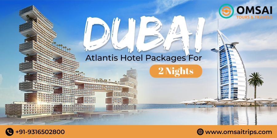 Dubai Atlantis hotel Package